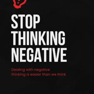 Stop Thinking Nagative
