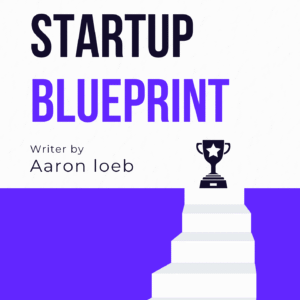 The Startup Blueprint