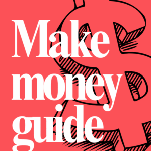 Make Money Guide